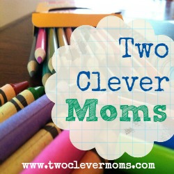  Two Clever Moms